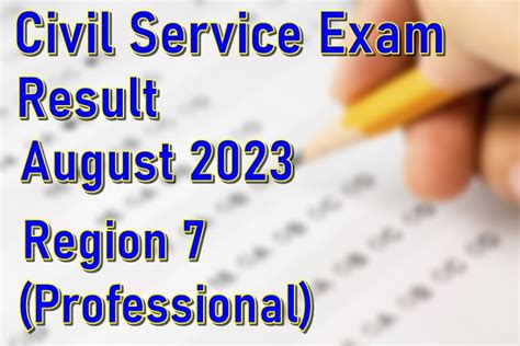 civil service exam result august 2023 professional|REGION 7 Passers Professional Level: August 2023 Civil Service .